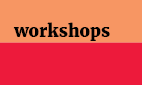Workshops